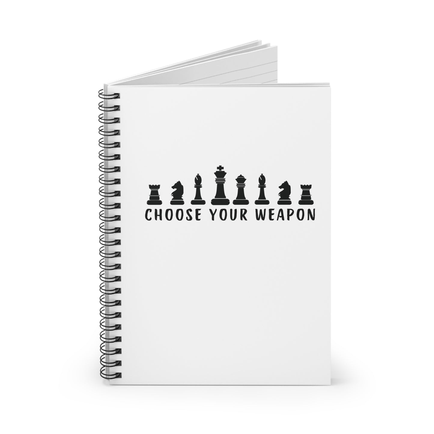 Chess Lovers Spiral Notebook - 'Choose Your Weapon'