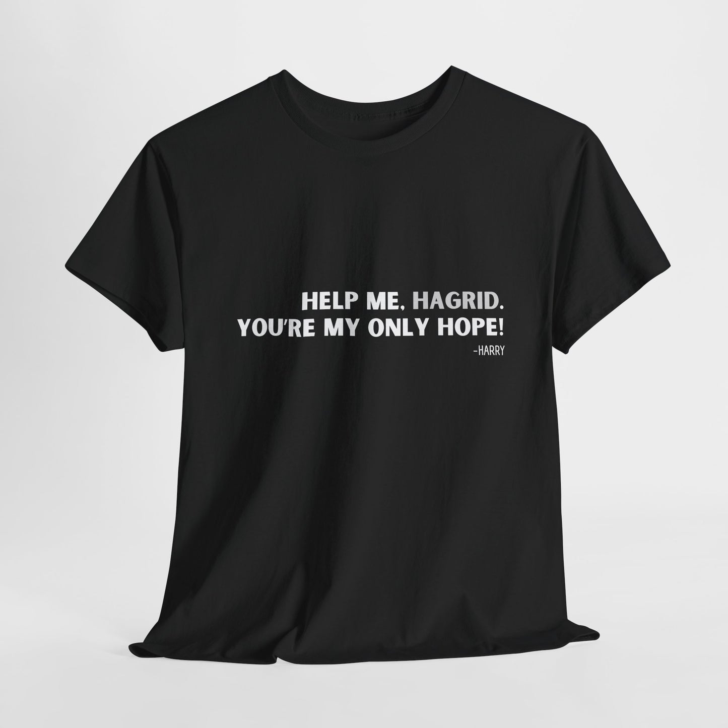 Movie Quote Mash Up Tee- "Help Me Hagrid..."