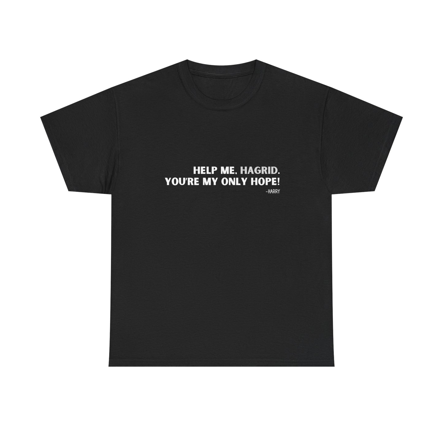 Movie Quote Mash Up Tee- "Help Me Hagrid..."