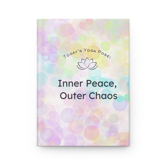 Yoga Pose Journal – Inner Peace, Outer Chaos