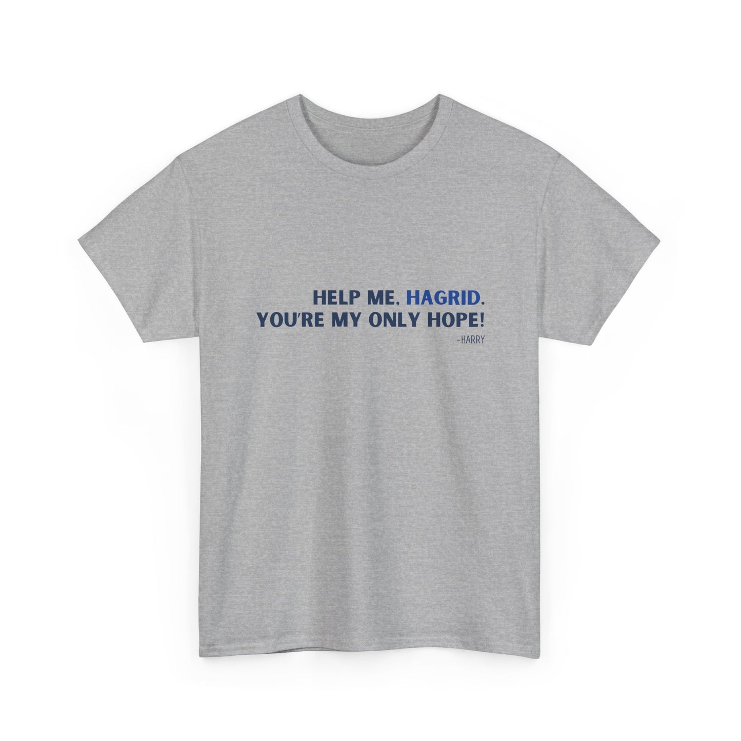 Movie Quote Mash Up Tee- "Help Me Hagrid..."